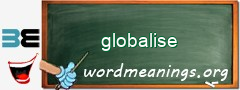 WordMeaning blackboard for globalise